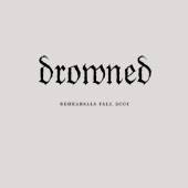 Drowned (GER) : Rehearsals Fall 2001